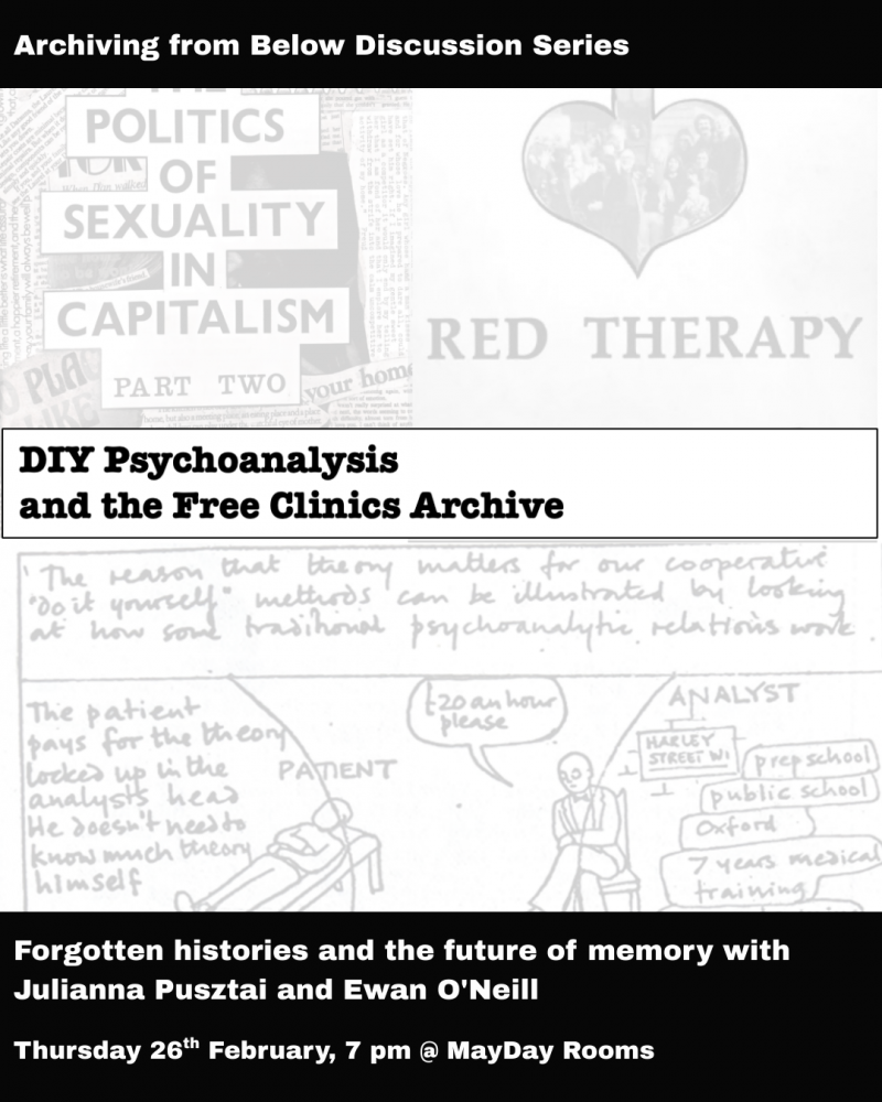 DIY Psychoanalysis and the Free Clinics Archive: forgotten histories and the future of memory with Julianna Pusztai and Ewan O'Neill