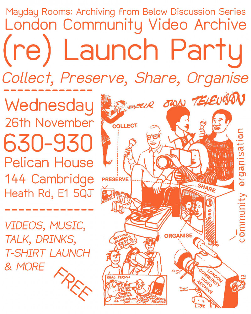 Collect, Preserve, Share, Organise with London Community Video Archive