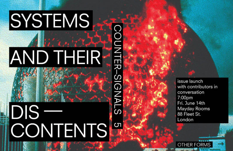 Systems and Their Discontents: Counter Signals 5